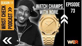 Watch Champs feat. NORE | Episode 73 Wrist Check Pod