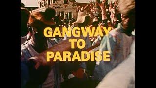 'Gangway To Paradise'