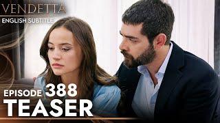 Vendetta Episode 388 Teaser English Subtitled | Kan Cicekleri