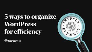 Five Ways to Organize WordPress