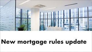 New mortgage rules update