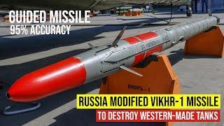 Genius Idea! Russia improves combat capabilities of Vikhr-1 missile to destroying Western-made tank