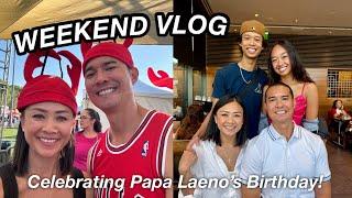 WEEKEND VLOG | Papa Laeno's Birthday | The Laeno Family