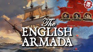 English Armada - An Even Worse Catastrophe Than the Spanish Armada