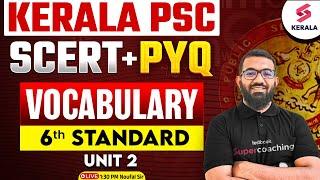 Kerala PSC SCERT | Master 6th Standard English PYQ Vocabulary Now | Unit 2 By Noufal Sir