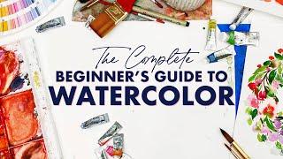 The Complete Beginner's Guide to Watercolor