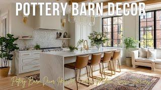 Pottery Barn Decor Ideas for Timeless Modern Classic Interiors