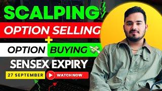 Intraday Trading || Sensex  expiry || 27 September || Option Buying