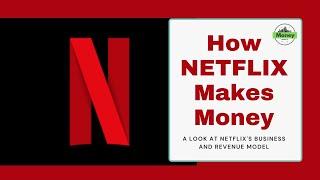 How Does Netflix Make Money? Business Model Explained - Money Maker TV