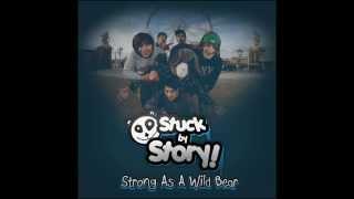 Stuck By Story - Strong As A Wild Bear (INTRO)