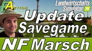 LS25 NF Marsch V1.1.0.1 Update Wichtige Information Savegame muss geändert werden ich zeige euch wie