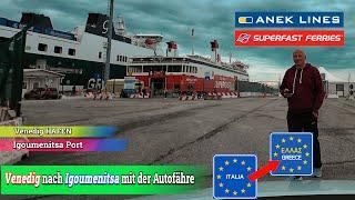 Deutschland nach Griechenland über Venedig nach Igoumenitsa mit der Autofähre  I Anfahrt, Check-In