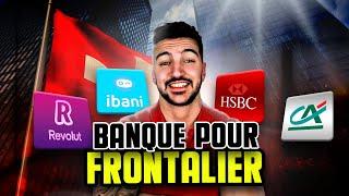 LES MEILLEURES BANQUES POUR FRONTALIER SUISSE (2024) 