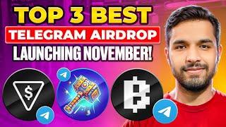 Top 3 Best Telegram Airdrop / Launching November !!!