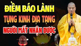 Điềm Báo Lành Tụng Kinh Địa Tạng Tại Nhà Người Mất Nhận Được (rất linh) - Thầy Thích Đạo Thịnh