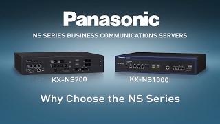 Why Choose the Panasonic NS-series Phone system?