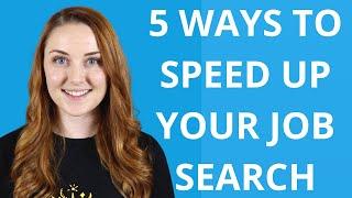 5 Ways to Speed Up Your Job Search (2021)