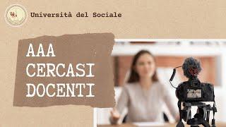 Cerchiamo docenti | ** diventa docente in UNIVERSITA' del SOCIALE **
