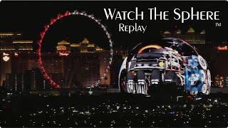 Watch The Sphere - Replay - 11/16/24 - 10am - 11pm PDT - F1 Race Week