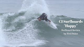 Channel Islands "Happy" Surfboard Review by Noel Salas EP.91