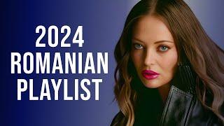 Romanian Music 2024 Playlist  Best Romanian Hits 2024 Mix  Top Romanian Songs 2024