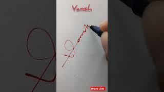 #vansh Name signature style #shorts