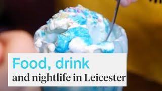 Food, drink and nightlife - University of Leicester