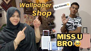 GOOD BYE VLOG || WALLPAPER SELECTION || MISS U BRO || FAMILY VLOG️