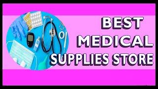 Best Medical Supplies Website - Medical Supplies Products