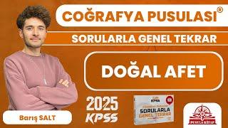 2025 KPSS Coğrafya Pusulası - Doğal Afet - Barış SALT