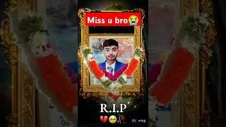 Miss u Bro