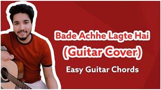 Bade Achhe Lagte Hai | Easy Guitar Chords | Guitar Cover | Shubh Arya