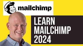 Learn Mailchimp (Full Email Marketing Tutorial 2024) 