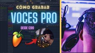  Cómo GRABAR VOCES de manera PRO en Fl Studio 21