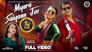 Myara Saiyaan Jee | New Kumauni Song 2025 | Diksha Dhoundiyal | Shweta Mahara & Himanshu Arya