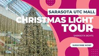 Sarasota Sights - Holiday Lights at UTC - with Beth Helvey