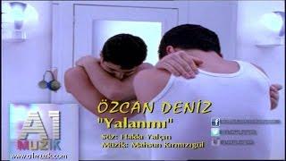 Özcan Deniz - Yalanmı