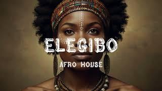 Mr. Mellow - Elegibo (Afro House)