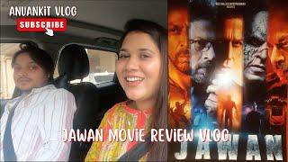 Jawan movie review vlog | Anuankit vlog | #dailyvlog