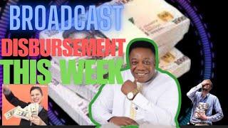 THIS WEEK IS GREEN - BROADCAST & DISBURSMENT LOADING... IT'S DONE ALREADY (Nig Grants Updates)