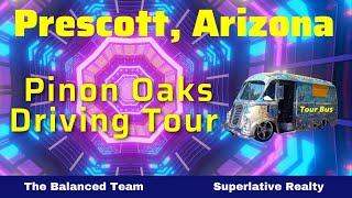 Prescott Subdivision Tour of Pinon Oaks