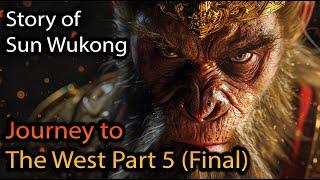 The Story of Sun Wukong, The Monkey King | Journey to the West Part 5 | Chinese Mythology Explained