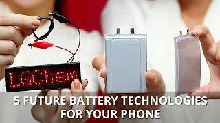 5 future battery technologies for your phone