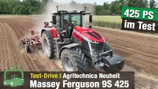 Massey Ferguson 9S im Test-Drive | Traktoren Neuheit | Agrartechnik | Landmaschinen | MF 9S 425