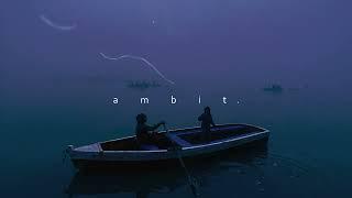 ambit. - echoes // dark ambient music