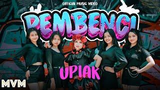 Upiak - Pembenci (Official Music Video)