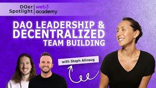 DAO Leadership & Decentralized Team Building | Steph Alinsug @ Seed Club