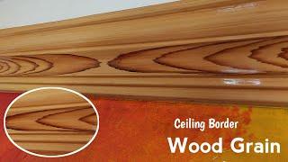 Ceiling Border Wood Graining Process. Danish Paint & Tech