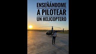 Enseñándome  a pilotear un helicóptero.