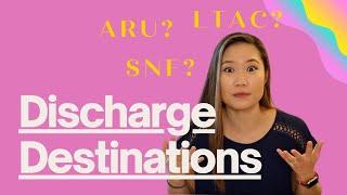 Discharge Planning: Know Your Discharge Destinations!